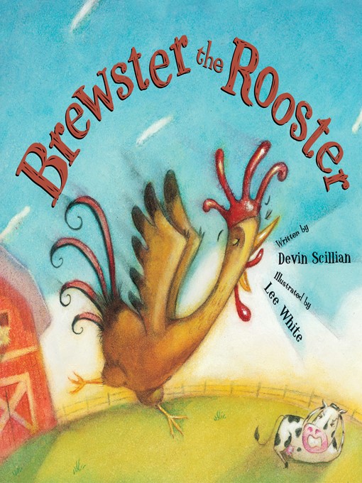 Devin Scillian创作的Brewster the Rooster作品的详细信息 - 可供借阅